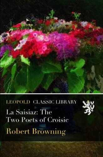 La Saisiaz: The Two Poets of Croisic