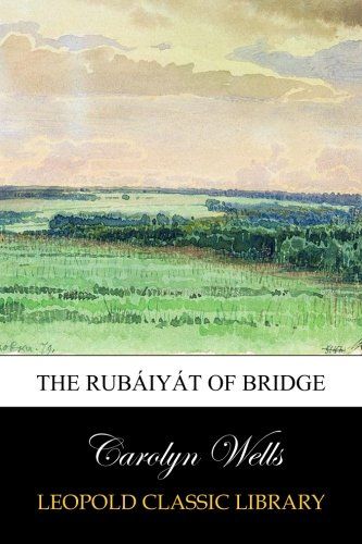 The rubáiyát of bridge