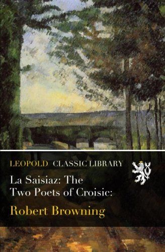 La Saisiaz: The Two Poets of Croisic: