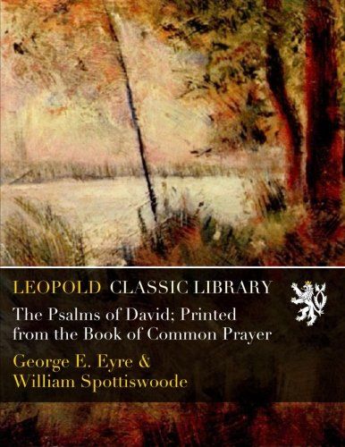 The Psalms of David; Printed from the Book of Common Prayer