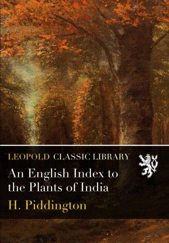An English Index to the Plants of India