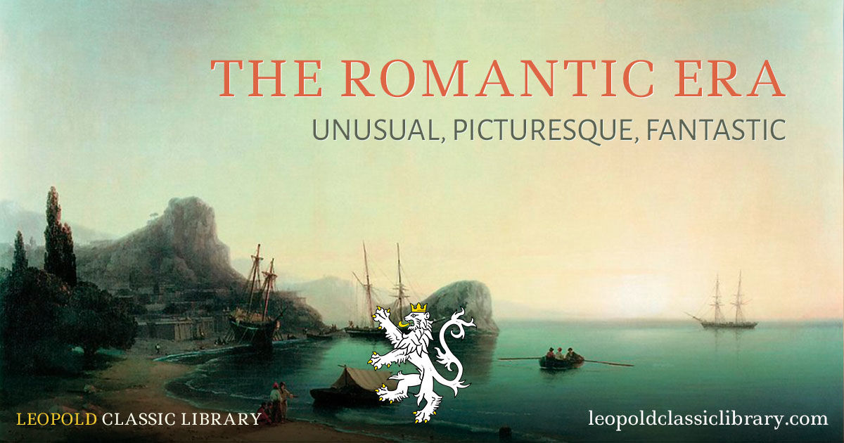 The Incredible Romantic Era, How Do We Understand It? | Leopold Classic ...