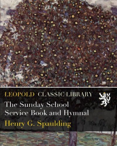The Sunday School Service Book and Hymnal