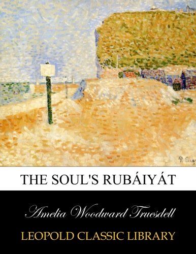 The soul's rubáiyát