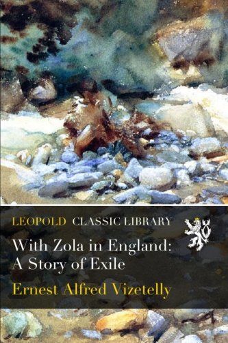 With Zola in England: A Story of Exile