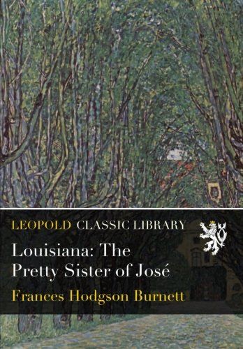 Louisiana: The Pretty Sister of José