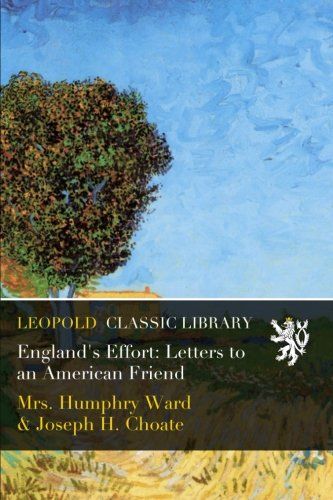 England's Effort: Letters to an American Friend