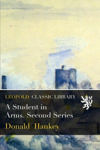 A Student in Arms. Second Series