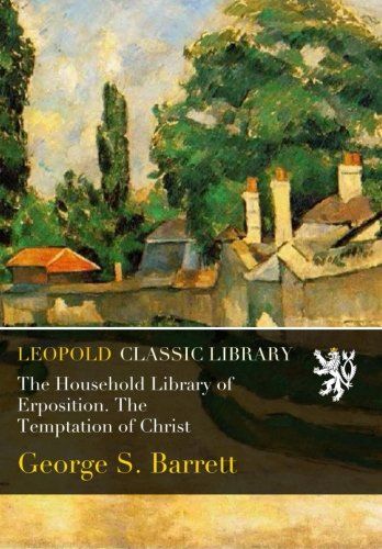The Household Library of Erposition. The Temptation of Christ