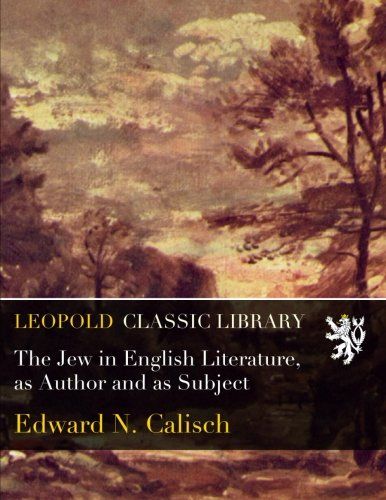 The Jew in English Literature, as Author and as Subject