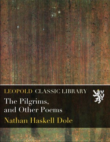 The Pilgrims, and Other Poems