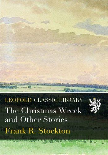 The Christmas Wreck and Other Stories