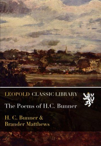 The Poems of H.C. Bunner