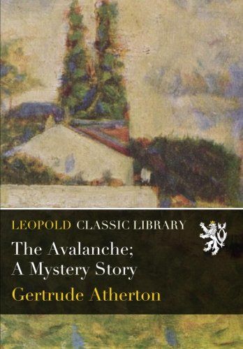 The Avalanche; A Mystery Story
