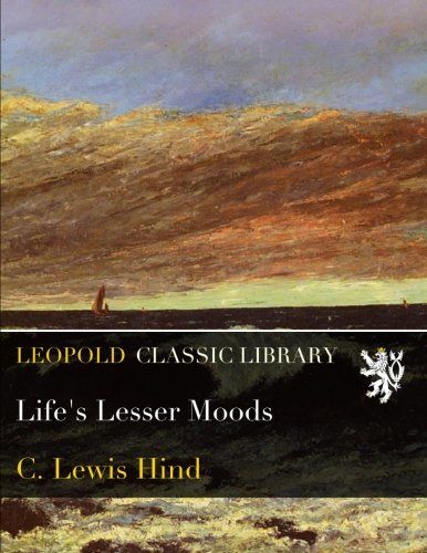 Life's Lesser Moods