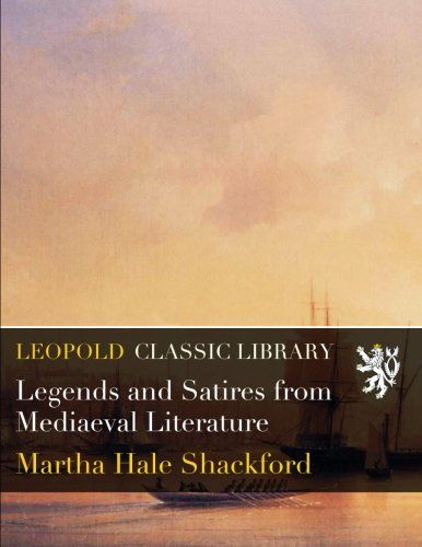 Legends and Satires from Mediaeval Literature