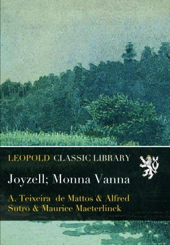 Joyzell; Monna Vanna