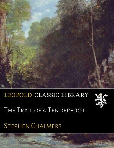 The Trail of a Tenderfoot