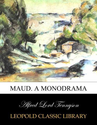 Maud. A monodrama
