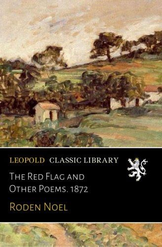 The Red Flag and Other Poems. 1872