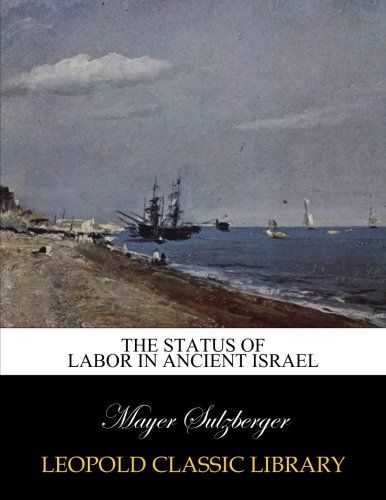 The status of labor in ancient Israel