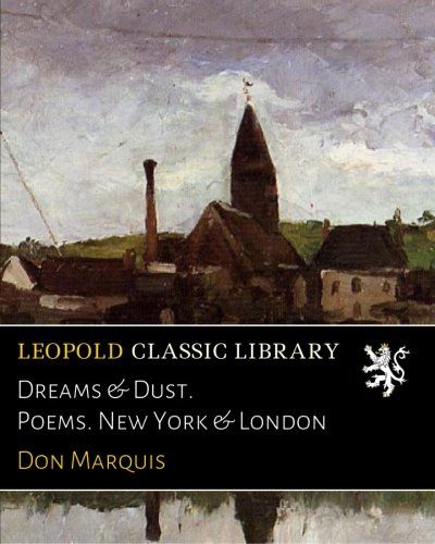 Dreams & Dust. Poems. New York & London