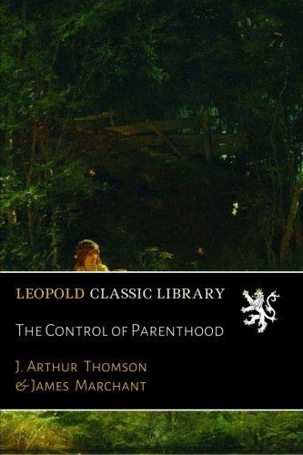 The Control of Parenthood