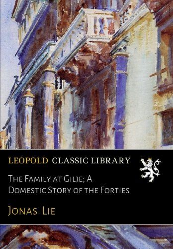 The Family at Gilje; A Domestic Story of the Forties