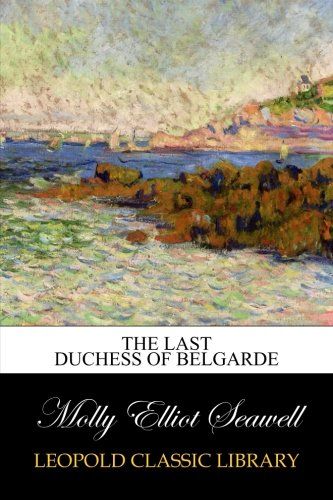 The last Duchess of Belgarde