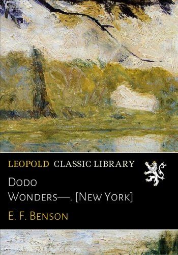 Dodo Wonders - . [New York]