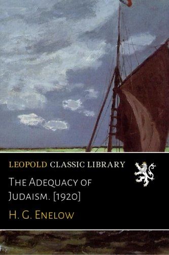 The Adequacy of Judaism. [1920]