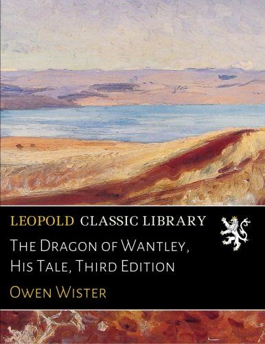 The Dragon of Wantley, His Tale, Third Edition