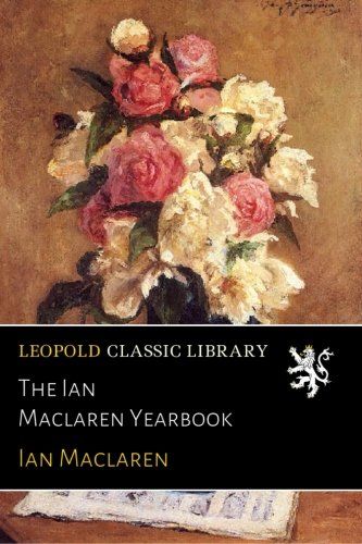 The Ian Maclaren Yearbook