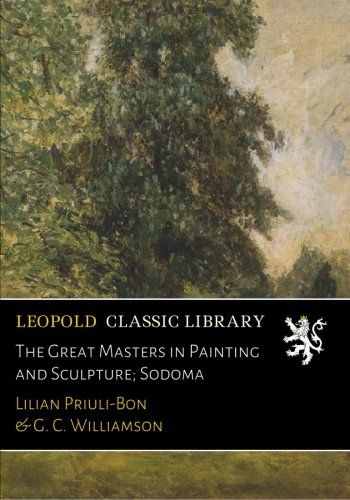 The Great Masters in Painting and Sculpture; Sodoma