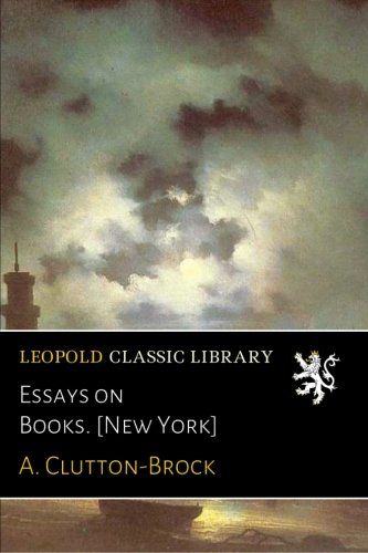 Essays on Books. [New York]