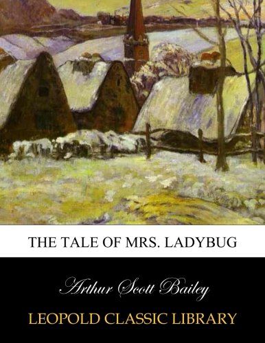The tale of Mrs. Ladybug