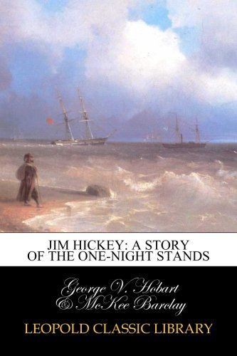 Jim Hickey: a story of the one-night stands