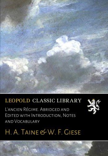 L'ancien Régime. Abridged and Edited with Introduction, Notes and Vocabulary