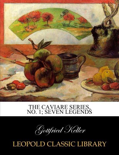 The Caviare Series, No. 1; Seven legends