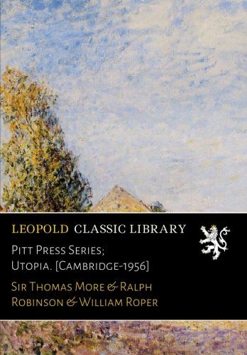 Pitt Press Series; Utopia. [Cambridge-1956]