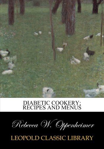 Diabetic cookery; recipes and menus