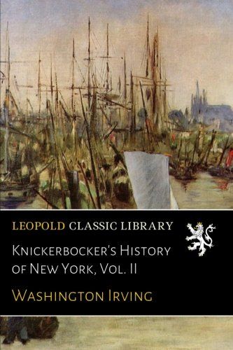 Knickerbocker's History of New York, Vol. II