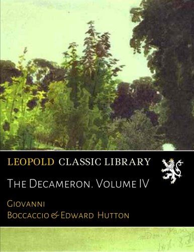 The Decameron. Volume IV