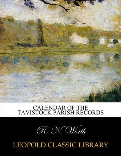 Calendar of the Tavistock Parish records