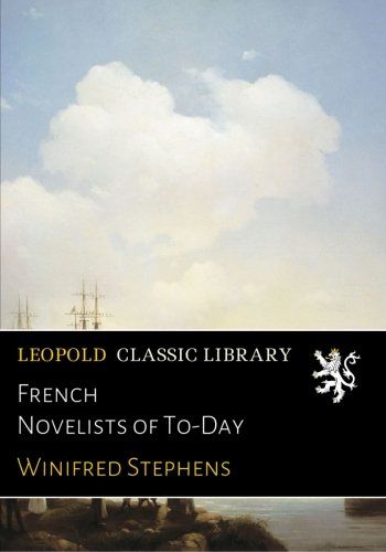 French Novelists of To-Day