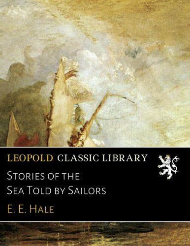 Stories of the Sea Told by Sailors