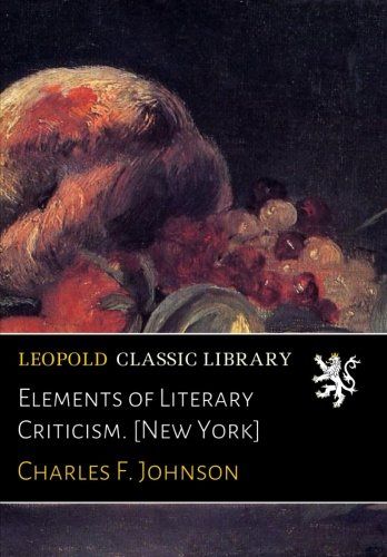 Elements of Literary Criticism. [New York]