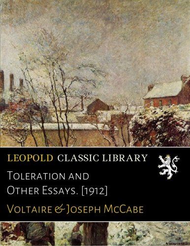 Toleration and Other Essays. [1912]