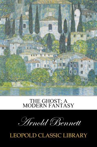 The Ghost: A Modern Fantasy