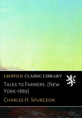 Talks to Farmers. (New York-1889)